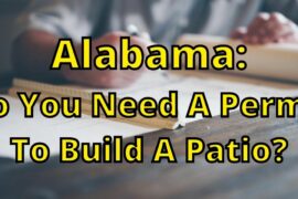 Do You Need A Permit To Build A Patio In Alabama?