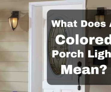 What-Does-A-Colored-Porch-Light-Mean