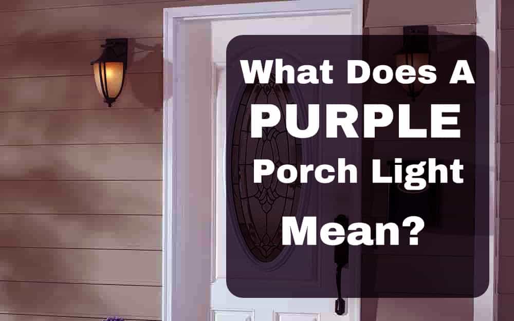 What Does a Purple Porch Light Mean
